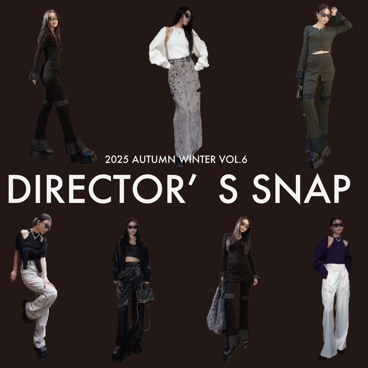 2025 AW DIRECTOR'S SNAP 6TH