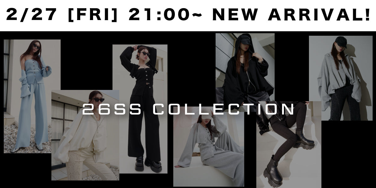 2/27(FRI) 21:00~ <br>26SS 2nd NEW ARRIVAL!!