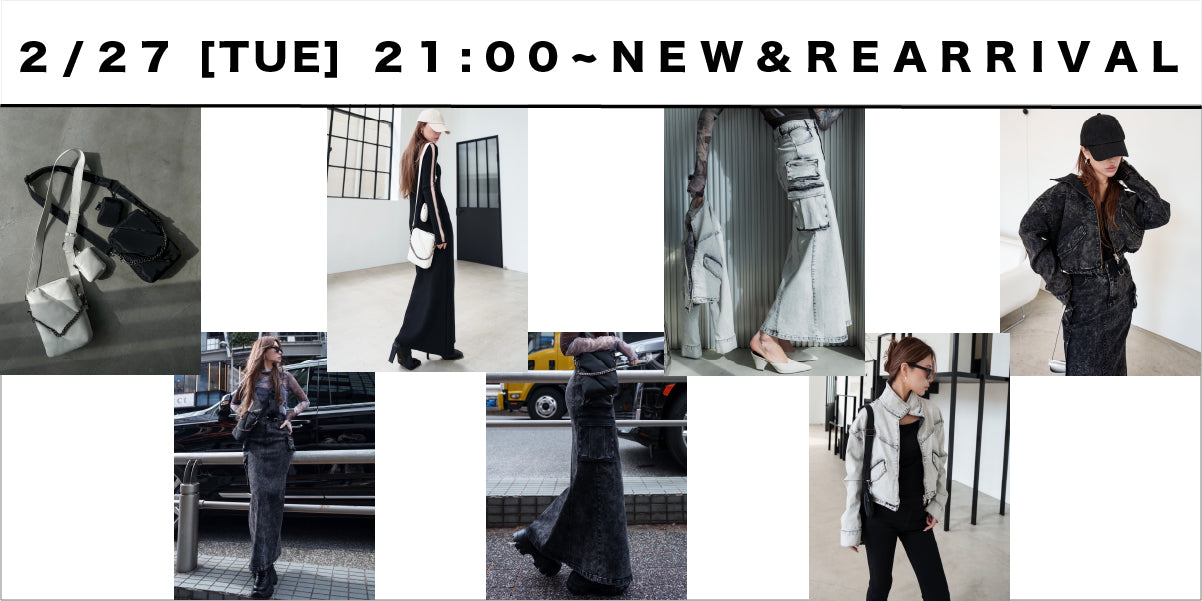 2/27(TUE)21:00~<br>24SS COLLECTION NEW & REARRIVAL!!!