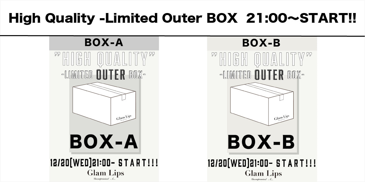 High Quality <br>-Limited Outer BOX <br> 21:00〜START!!