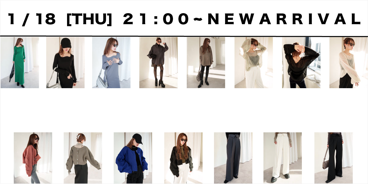 1/18(THU)21:00~<br>New arrival !!!