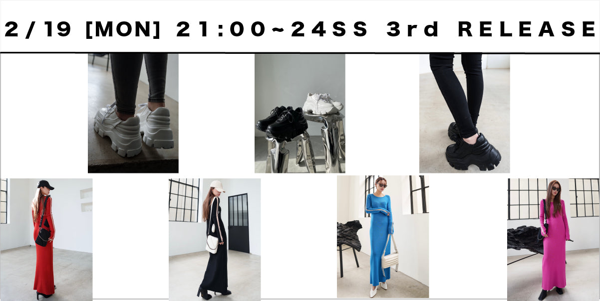 2/19(MON)21:00~<br>24SS COLLECTION NEW ARRIVAL!!!