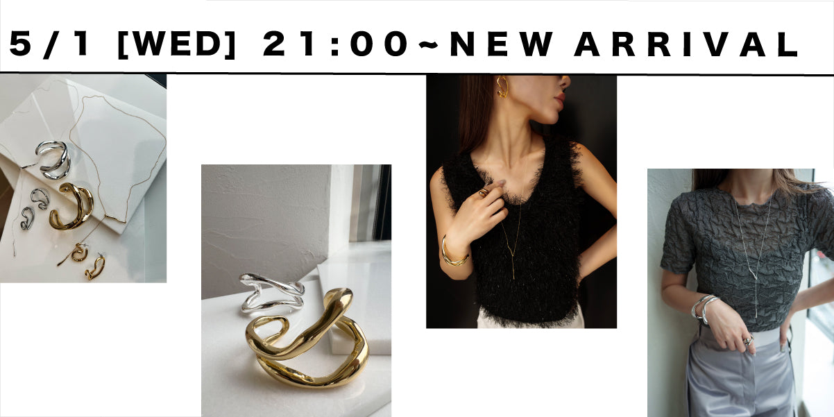 5/1(WED)21:00~ <br>NEW ARRIVAL!!