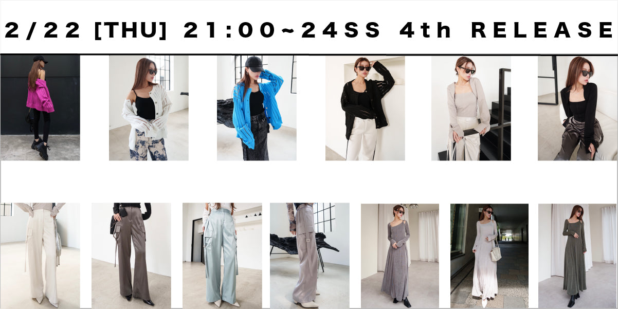 2/22(THU)21:00~<br>24SS COLLECTION NEW ARRIVAL!!!