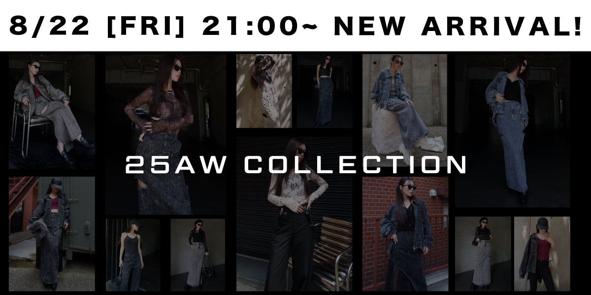 8/22(FRI) 21:00~ <br>NEW ARRIVAL!!