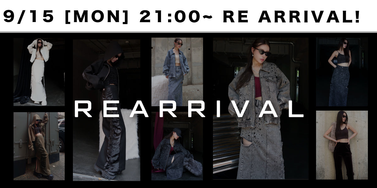 9/15(MON) 21:00~ <br>RE ARRIVAL!!