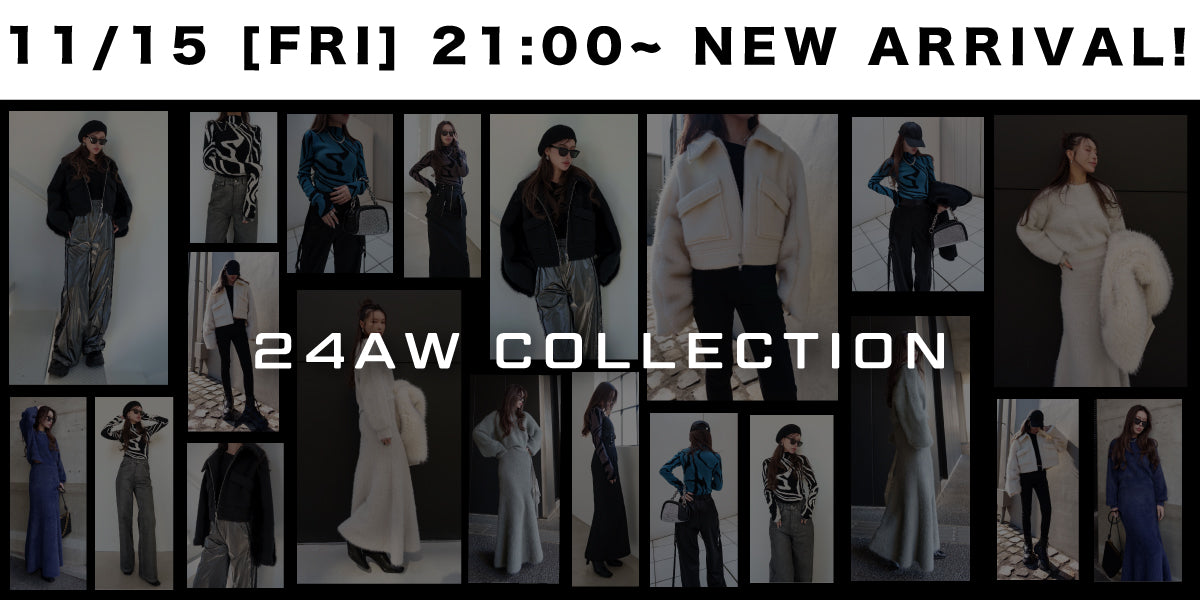 11/15(FRI) 21:00~ <br>NEW ARRIVAL!!